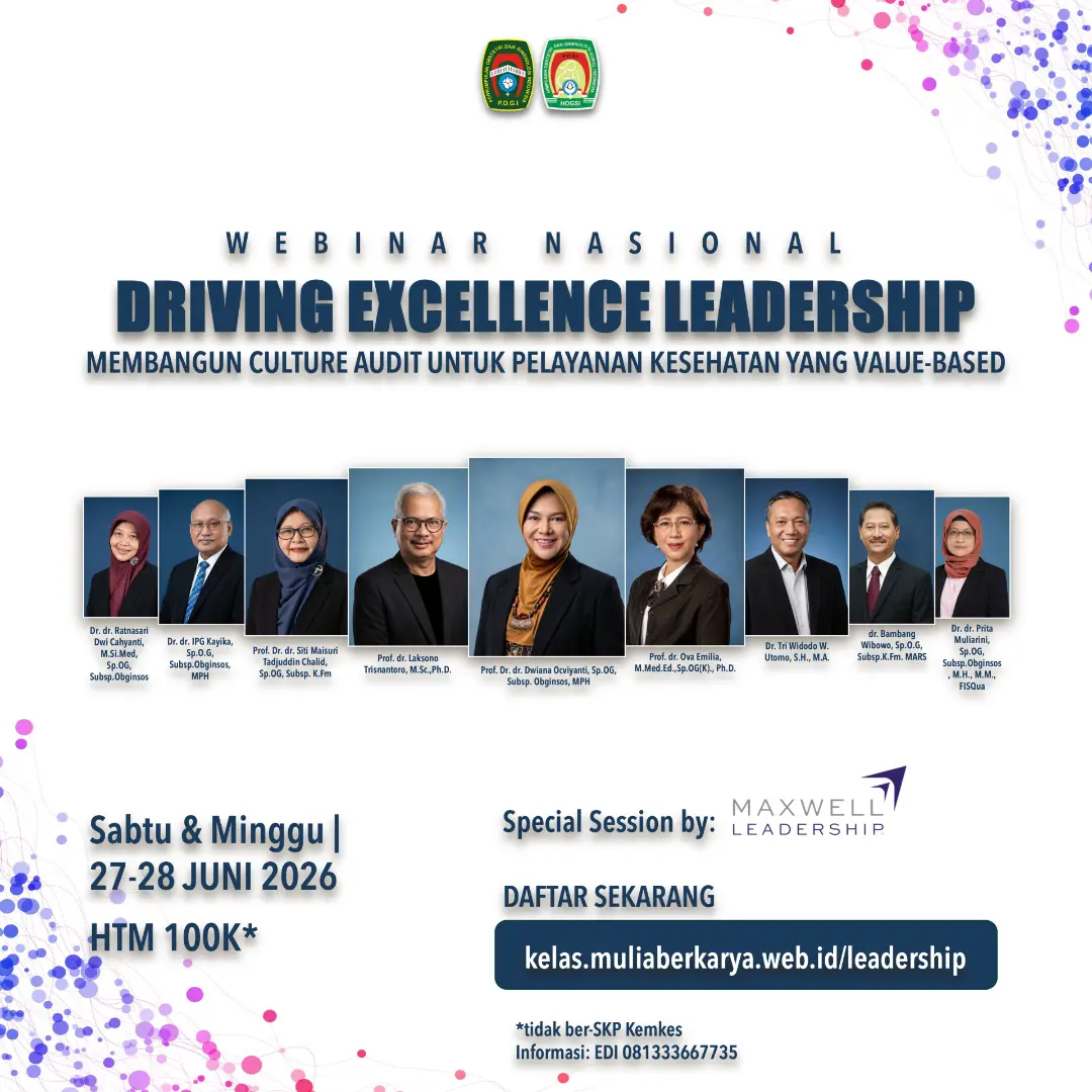 “Driving Excellence Leadership  Membangun Culture Audit untuk  Pelayanan Kesehatan yang Value-Based”