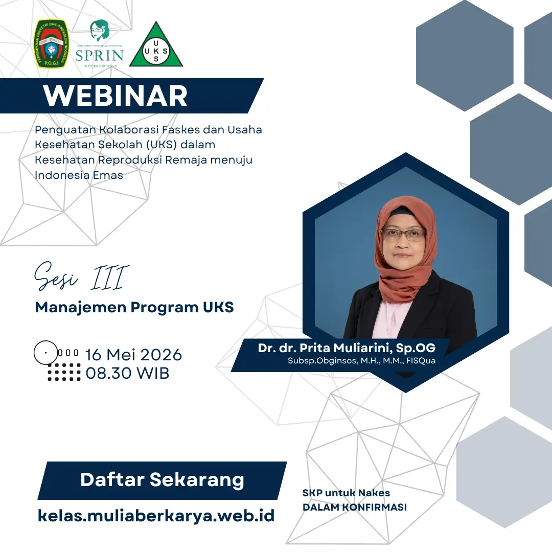 SESI III - Penguatan Kolaborasi Faskes dan Usaha Kesehatan Sekolah (UKS) dalam Kesehatan Reproduksi Remaja menuju Indonesia Emas - 16 Mei 2026